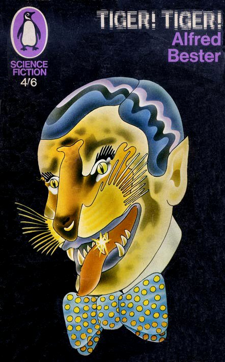 Tiger! Tiger!(The Stars, My Destination)